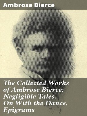 cover image of The Collected Works of Ambrose Bierce